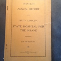 &quot;Ninetieth Annual Report of the South Carolina State Hospital for the Insane for the year 1914&quot;