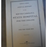 &quot;Ninety-Third Annual Report of the South Carolina State Hospital for the Insane for the year 1916&quot;