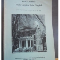 &quot;One Hundred and Fortieth Annual Report, South Carolina State Hospital, For the Year Ending June 30, 1963&quot;
