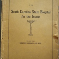 Superintendent&#039;s Report for the Eighty-Six Annual Report of the South Carolina State Hospital for the Insane for the Year 1909.
